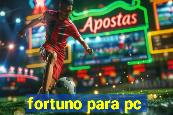 fortuno para pc